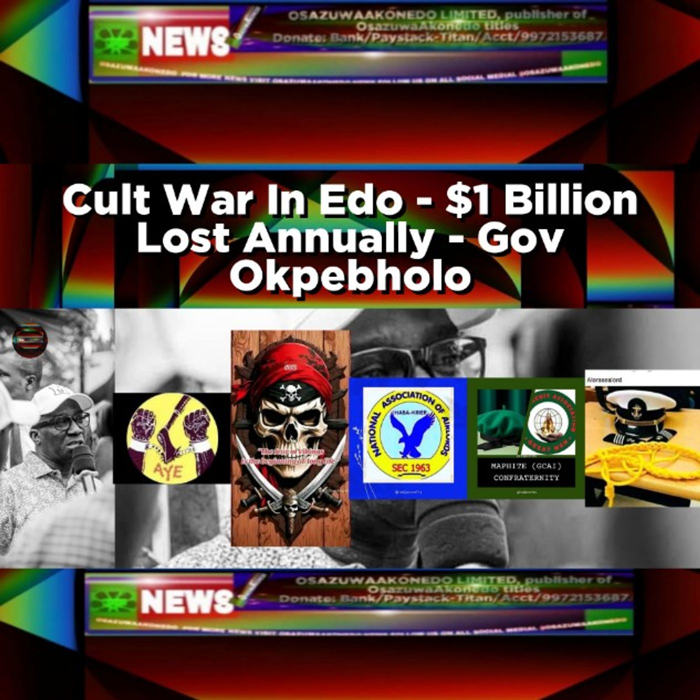 OsazuwaAkonedo Audio ~ Cult War In Edo - $1 Billion Lost Annually - Gov Okpebholo