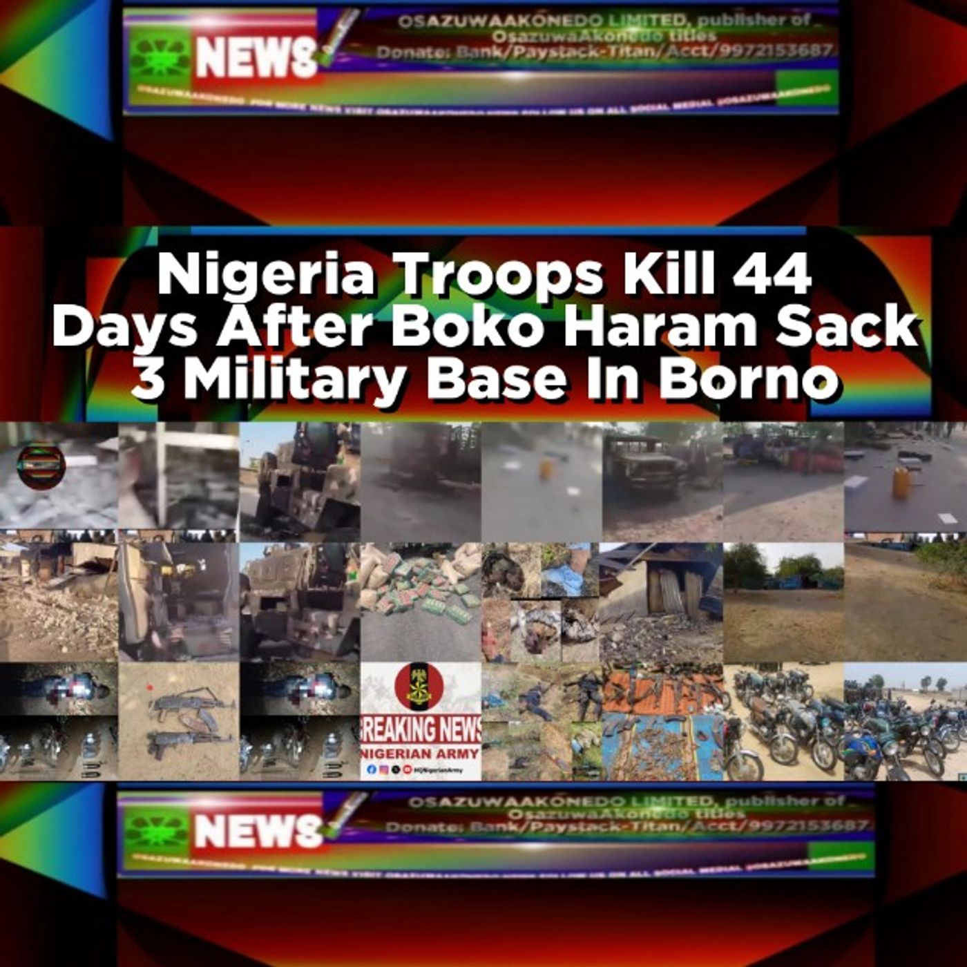 OsazuwaAkonedo Audio ~ Nigeria Troops Kill 44 Days After Boko Haram Sack 3 Military Base In Borno