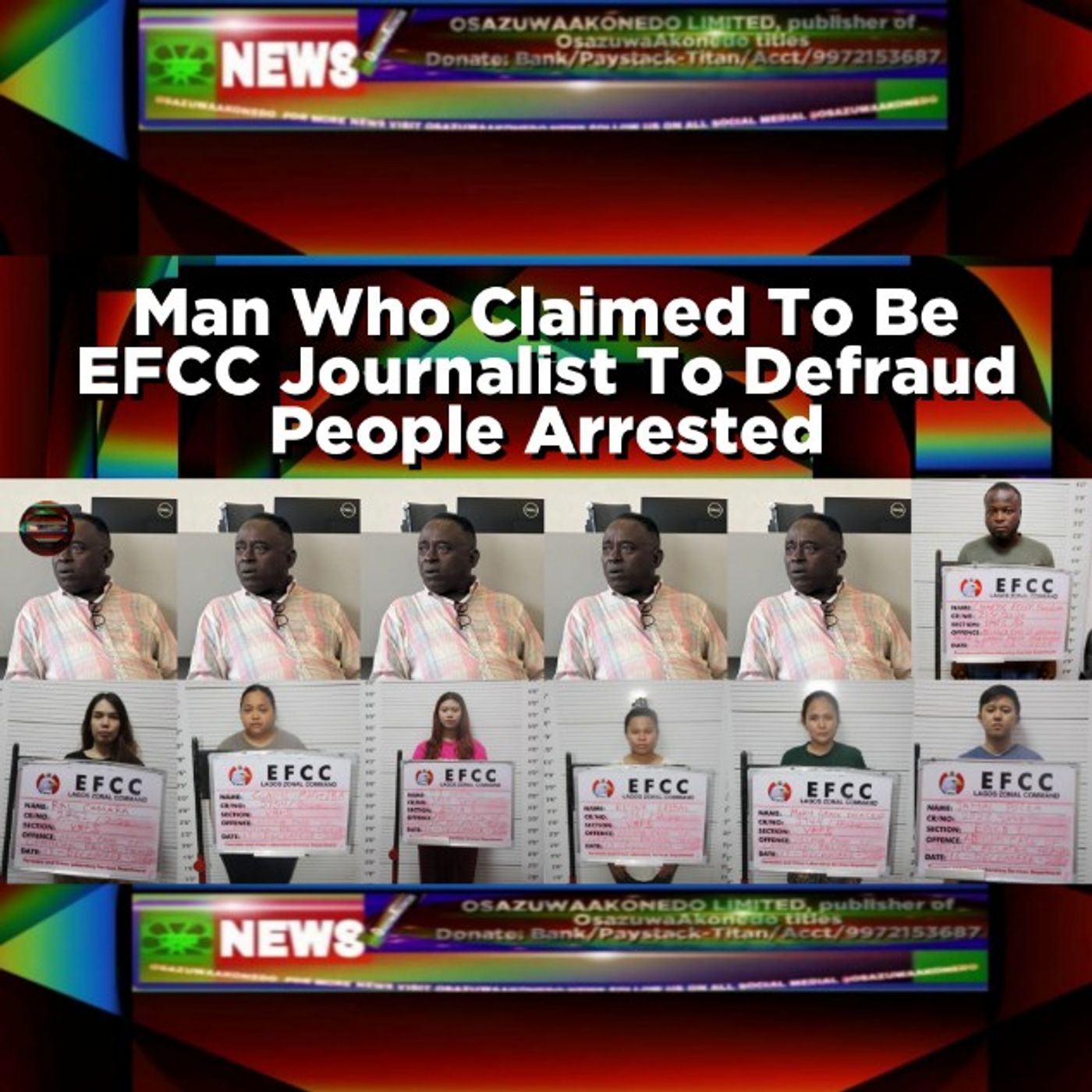 OsazuwaAkonedo Audio ~ Man Who Claimed To Be EFCC Journalist To Defraud People Arrested