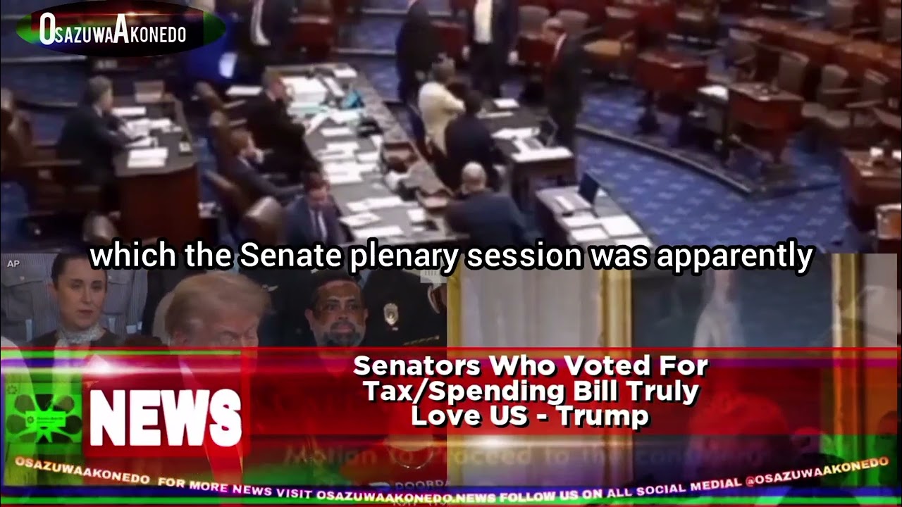 OsazuwaAkonedo ShortReel ~ Senators Who Voted For Tax, Spending Bill Truly Love US - Trump