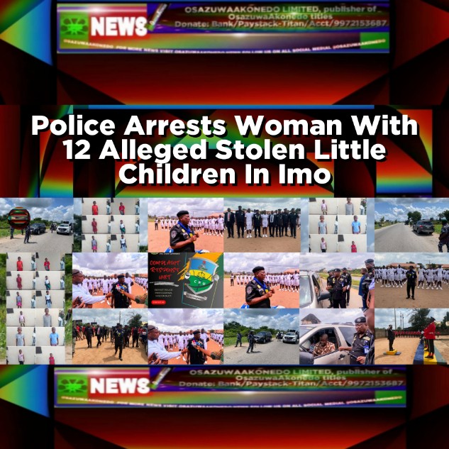 Police Arrests Woman With 12 Alleged Stolen Little Children In Imo