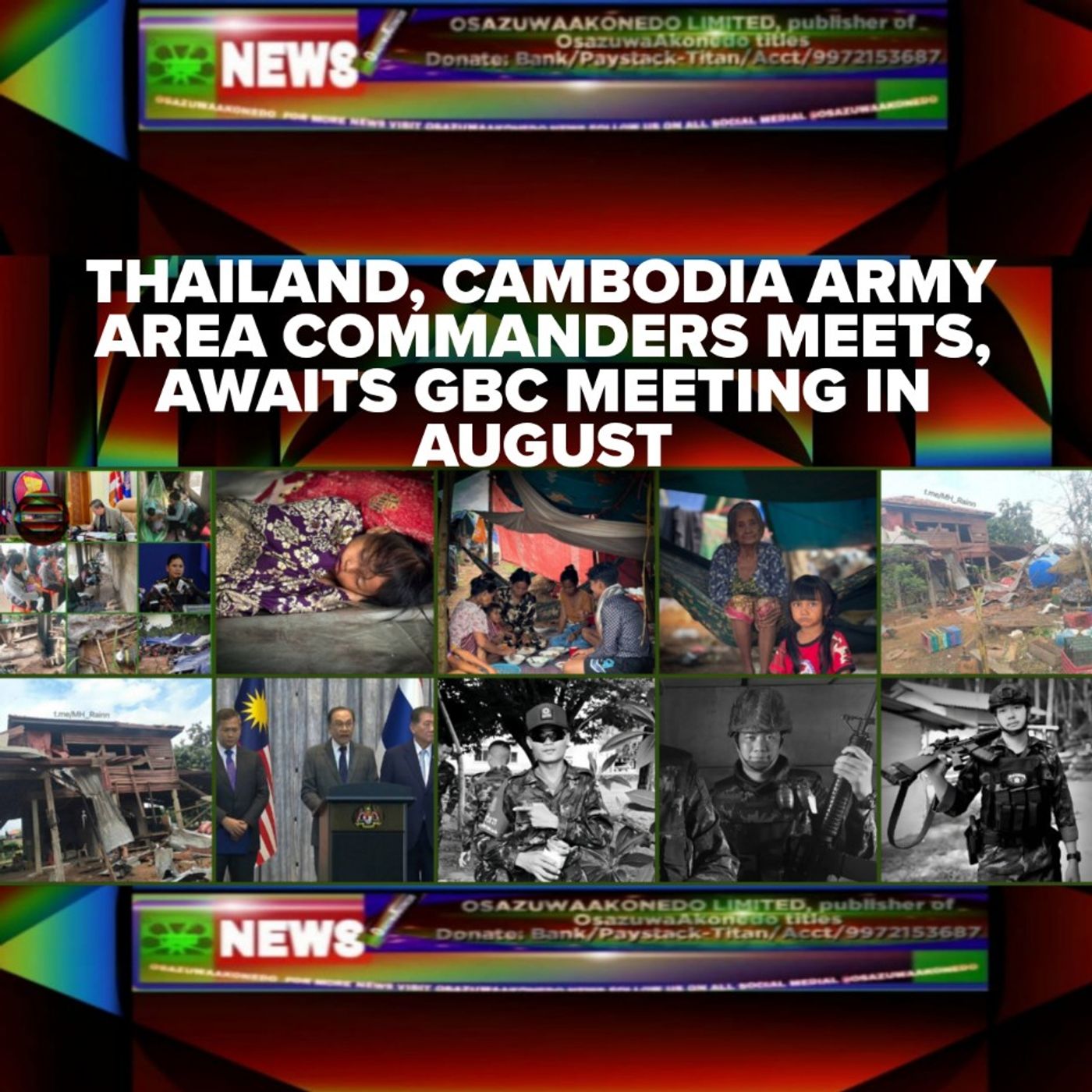 OsazuwaAkonedo Audio ~ Thailand, Cambodia Army Area Commanders Meets, Awaits GBC Meeting In August