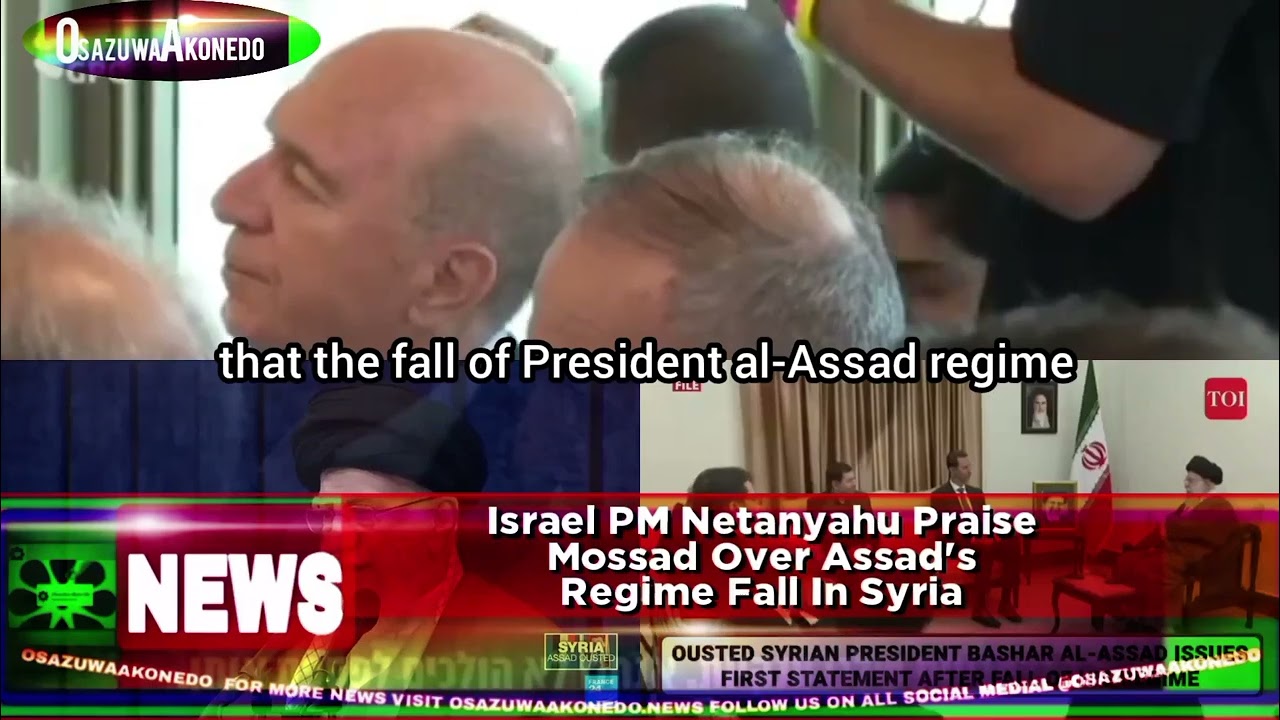 OsazuwaAkonedo ShortReel ~ Israel PM Netanyahu Praise Mossad Over Assad's Regime Fall In Syria