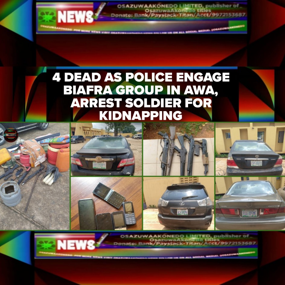 4 Dead As Police Engage Biafra Group In Awa, Arrest Soldier For Kidnapping