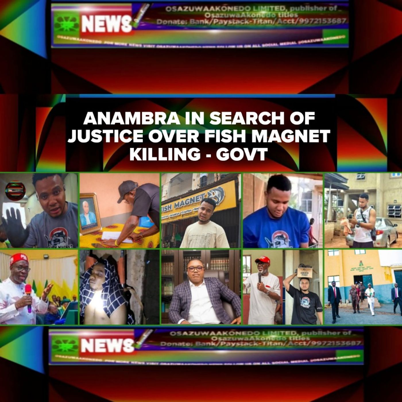 OsazuwaAkonedo Audio ~ Anambra In Search Of Justice Over Fish Magnet Killing - Govt