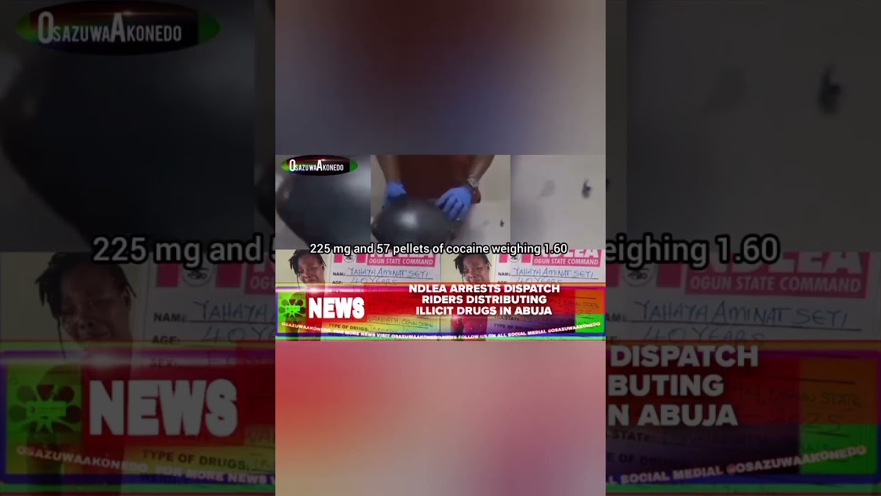 OsazuwaAkonedo BriefRecall ~ NDLEA Arrests Dispatch Riders Distributing Illicit Drugs In Abuja