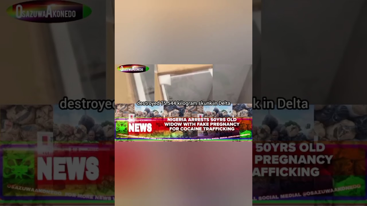 OsazuwaAkonedo BriefRecall ~ Nigeria Arrests 50yrs Old Widow With Fake Pregnancy For Cocaine Trafficking