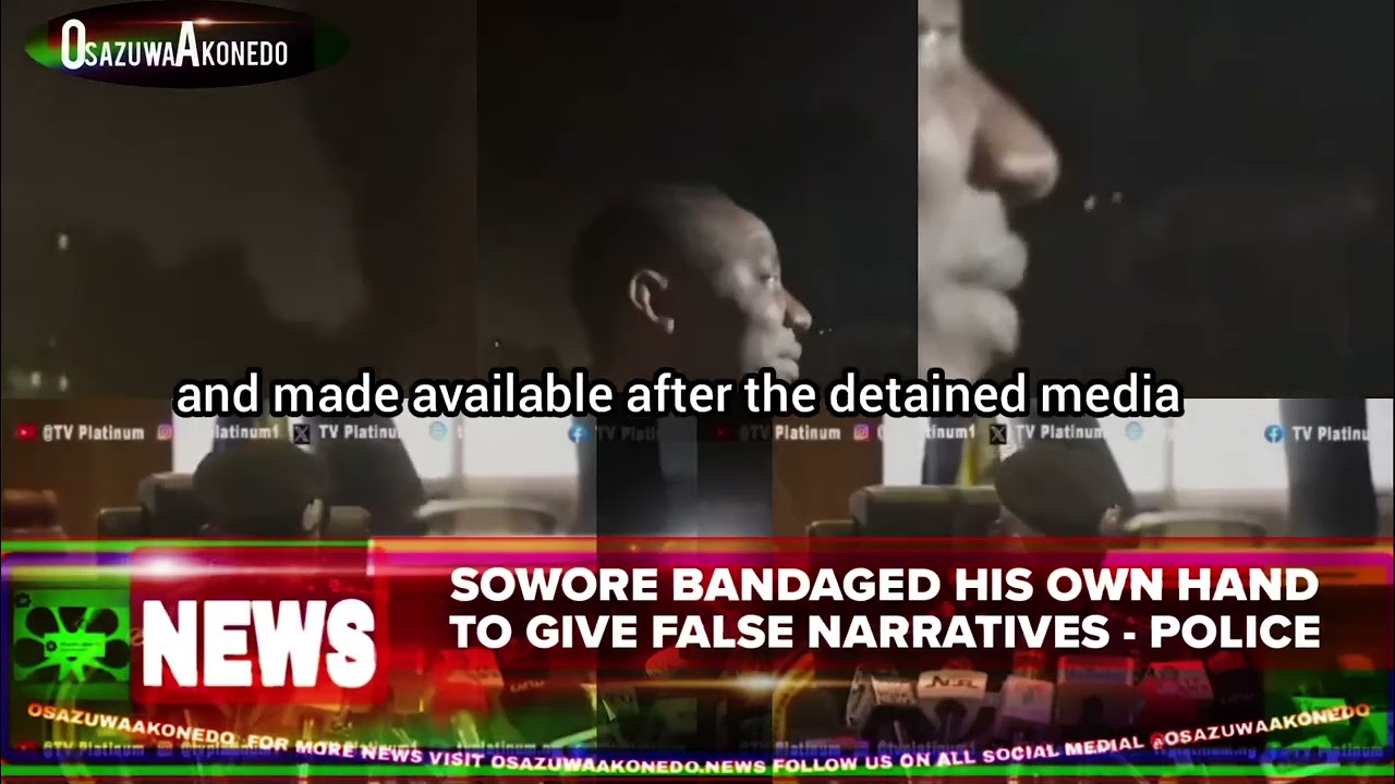 OsazuwaAkonedo ShortReel ~ Sowore Bandaged His Own Hand To Give False Narratives - Police