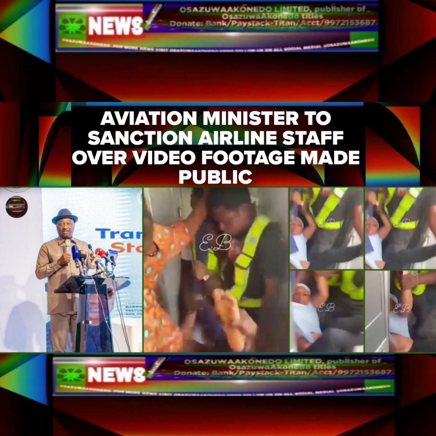 OsazuwaAkonedo Audio ~ Aviation Minister To Sanction Airline Staff Over Video Footage Made Public