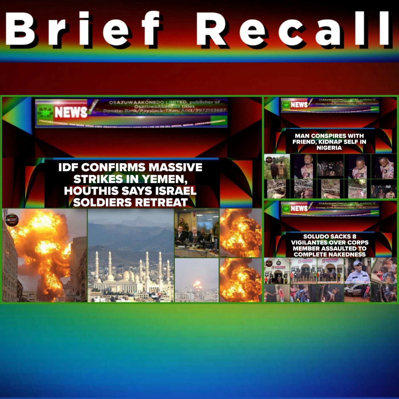 OsazuwaAkonedo Audio ~ BriefRecall @6pm 24-8