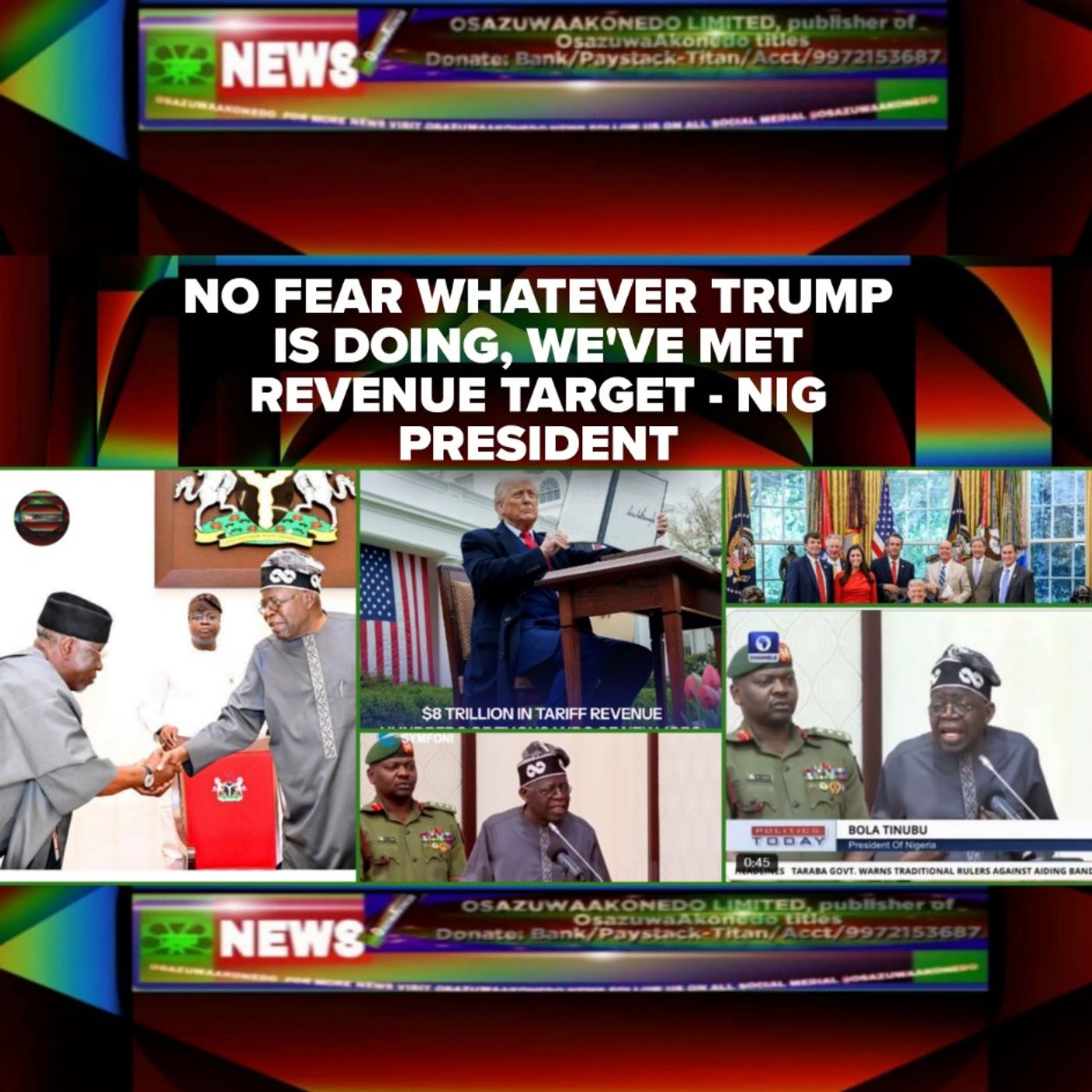 OsazuwaAkonedo Audio ~ No Fear Whatever Trump Is Doing, We've Met Revenue Target - Nig President