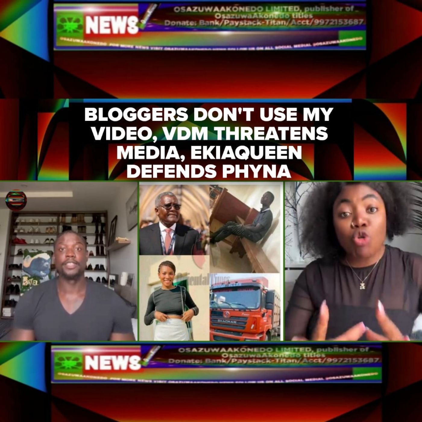 OsazuwaAkonedo Audio ~ Bloggers Don't Use My Video, VDM Threatens Media, EkiaQueen Defends Phyna