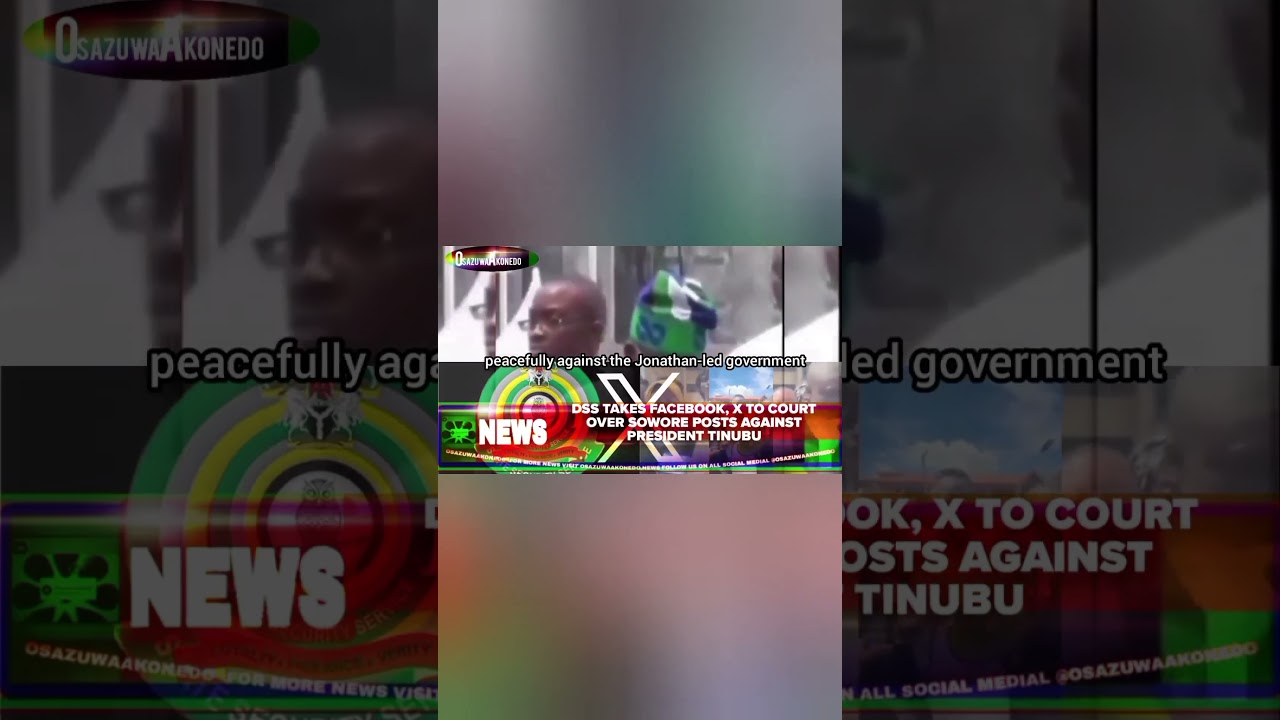 OsazuwaAkonedo Podcast Video ~ DSS Takes Facebook, X To Court Over Sowore Posts Against President Tinubu