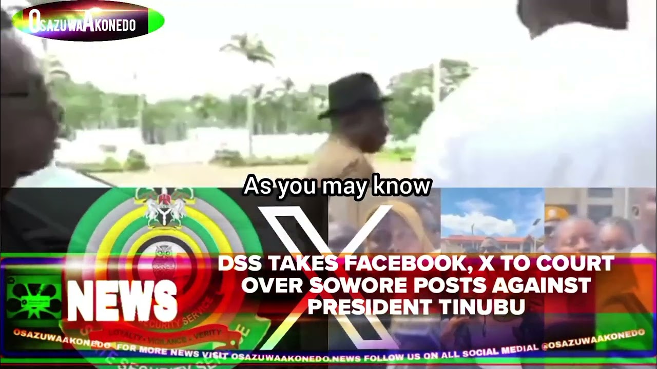 OsazuwaAkonedo ShortReel ~ DSS Takes Facebook, X To Court Over Sowore Posts Against President Tinubu