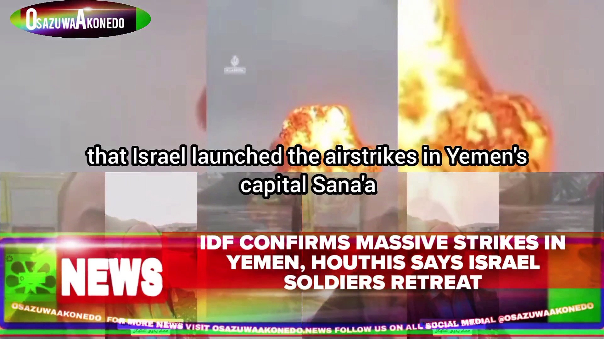Video ~ IDF Confirms Massive Strikes In Yemen, Houthis Says Israel Soldiers Retreat