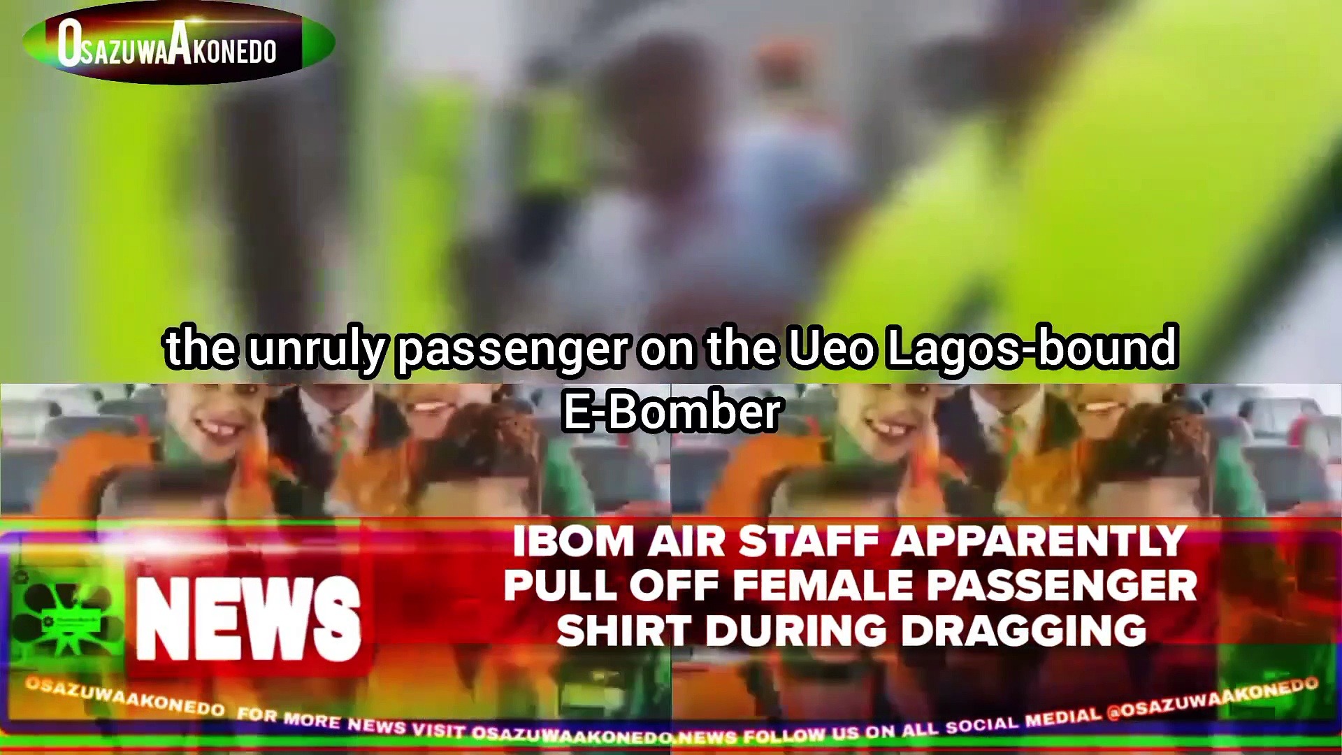 Video ~ Ibom Air Staff Apparently Pull Off Female Passenger Shirt During Dragging
