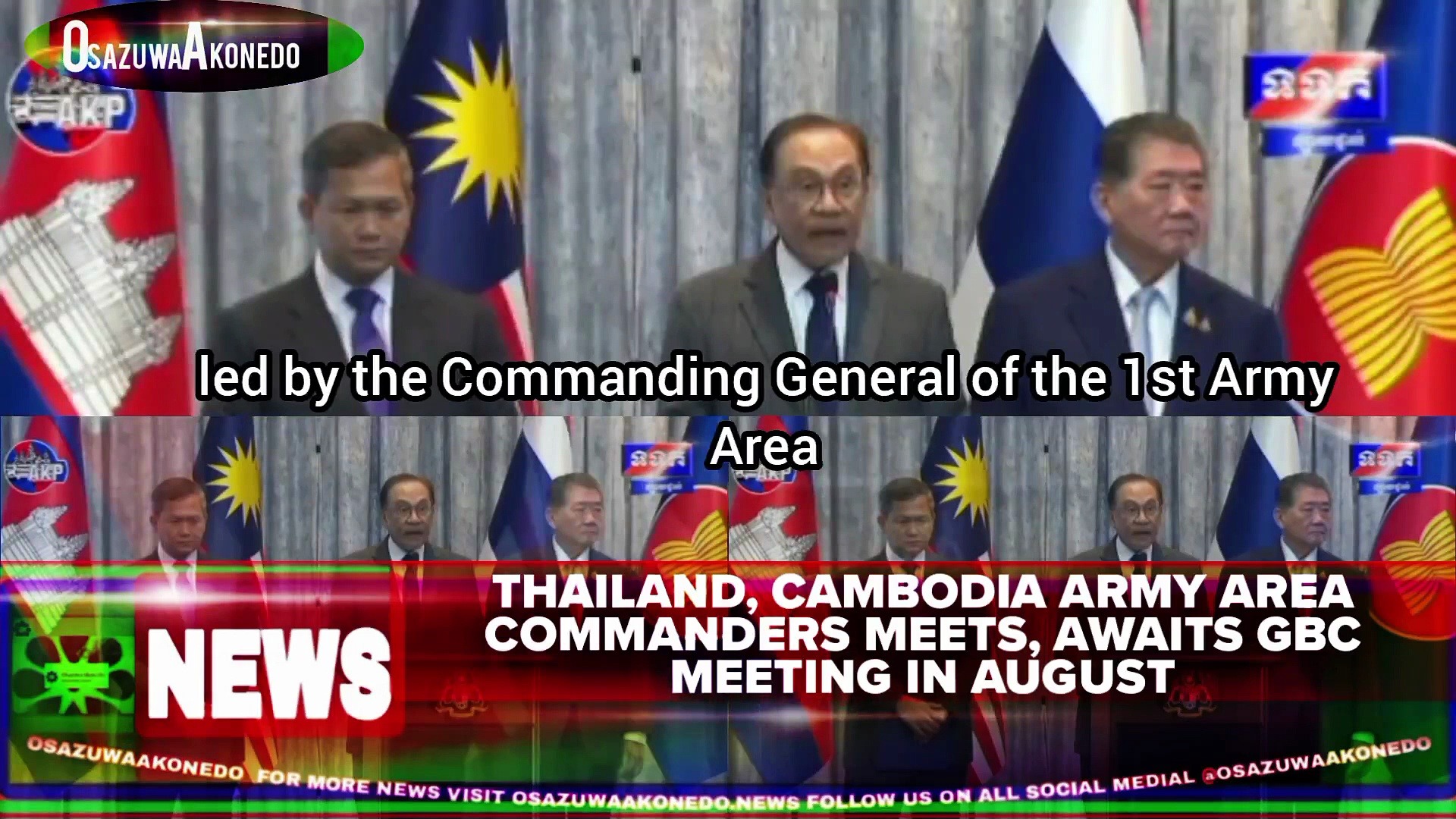 Video ~ Thailand, Cambodia Army Area Commanders Meets, Awaits GBC Meeting In August