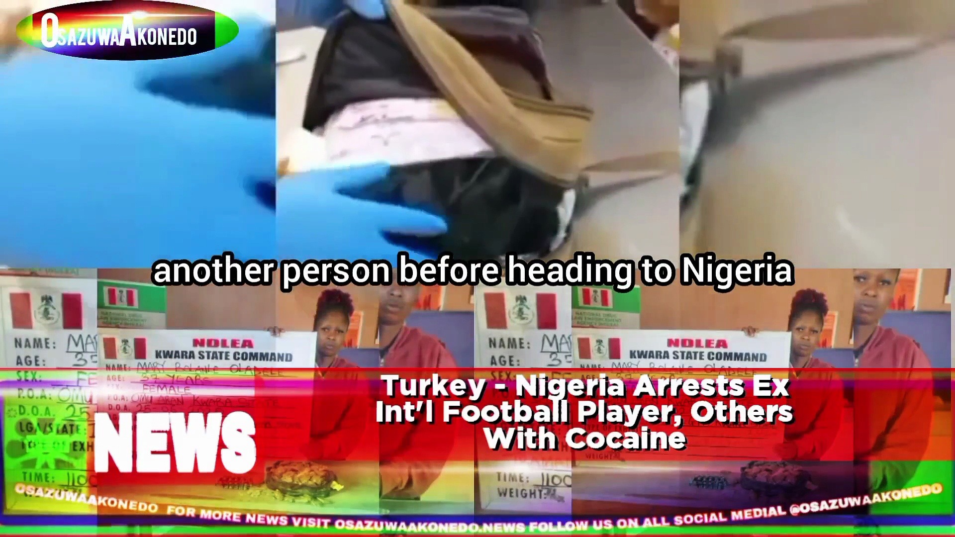 Video ~ Turkey – Nigeria Arrests Ex Int’l Football Player, Others With Cocaine