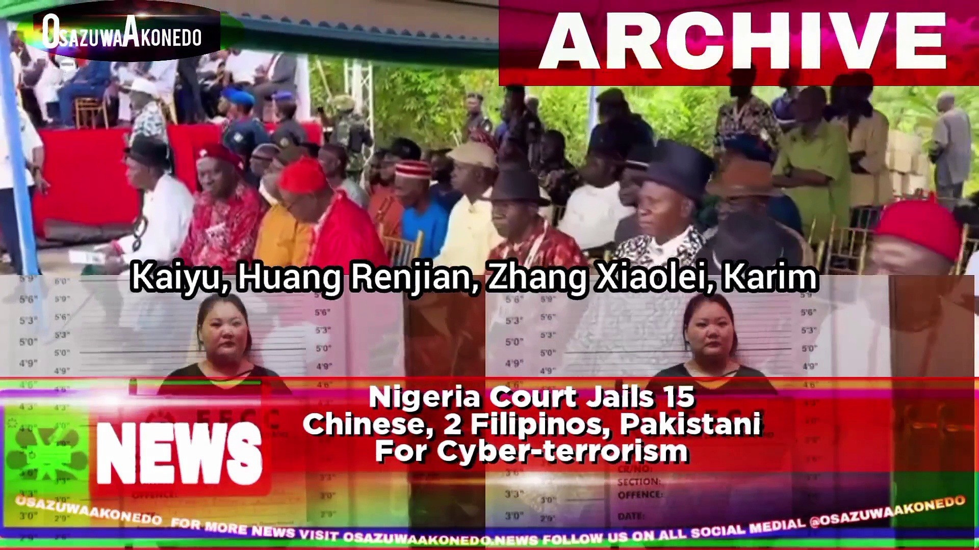 Video ~ Nigeria Court Jails 15 Chinese, 2 Filipinos, Pakistani For Cyber-terrorism