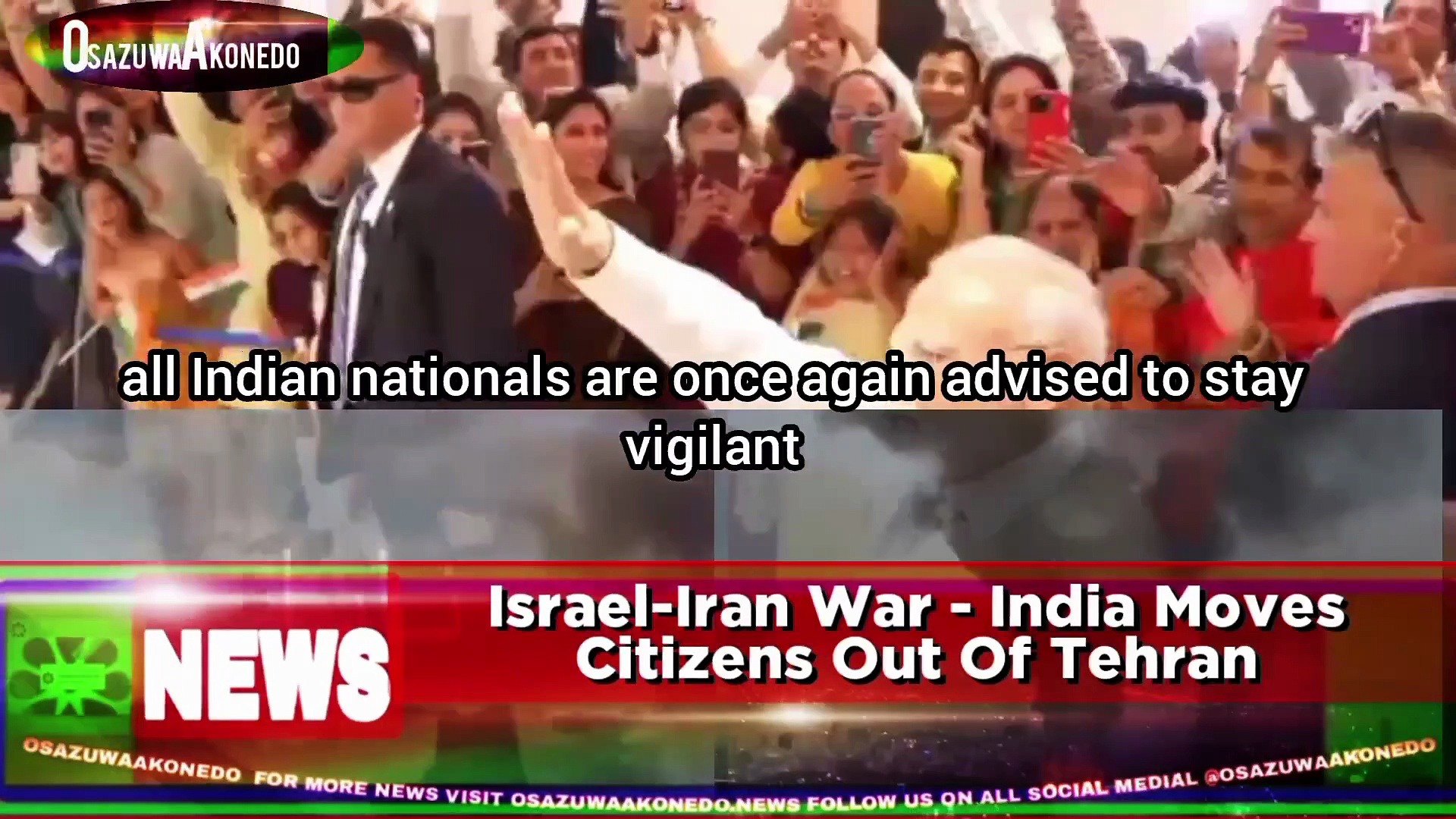 Video ~ Israel-Iran War – India Moves Citizens Out Of Tehran