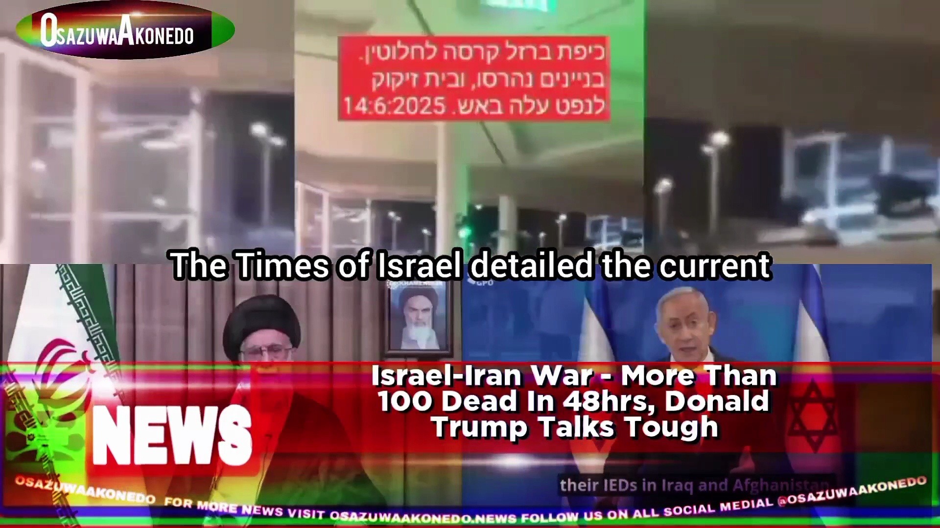 Video ~ Israel-Iran War – More Than 100 Dead In 48hrs, Donald Trump Talks Tough