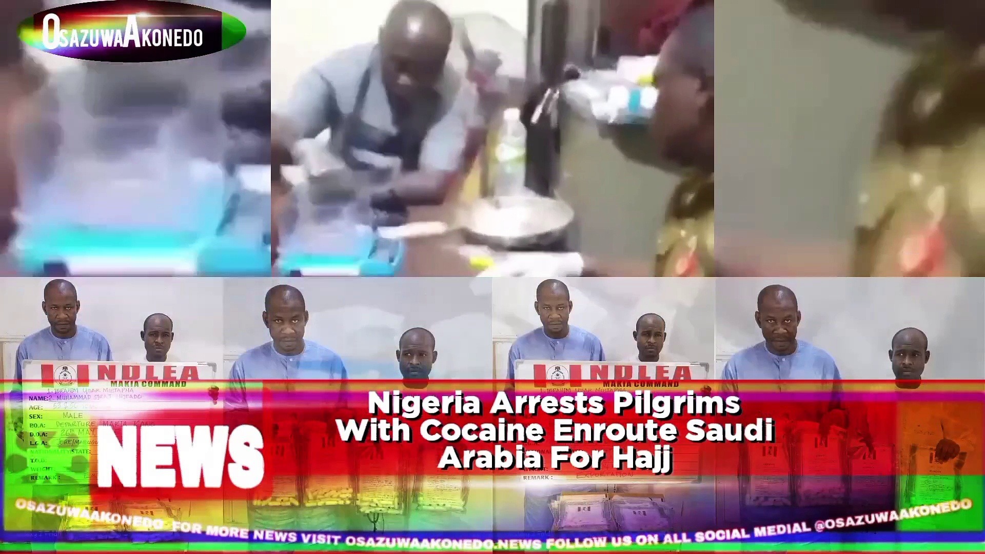 Video ~ Nigeria Arrests Pilgrims With Cocaine Enroute Saudi Arabia For Hajj