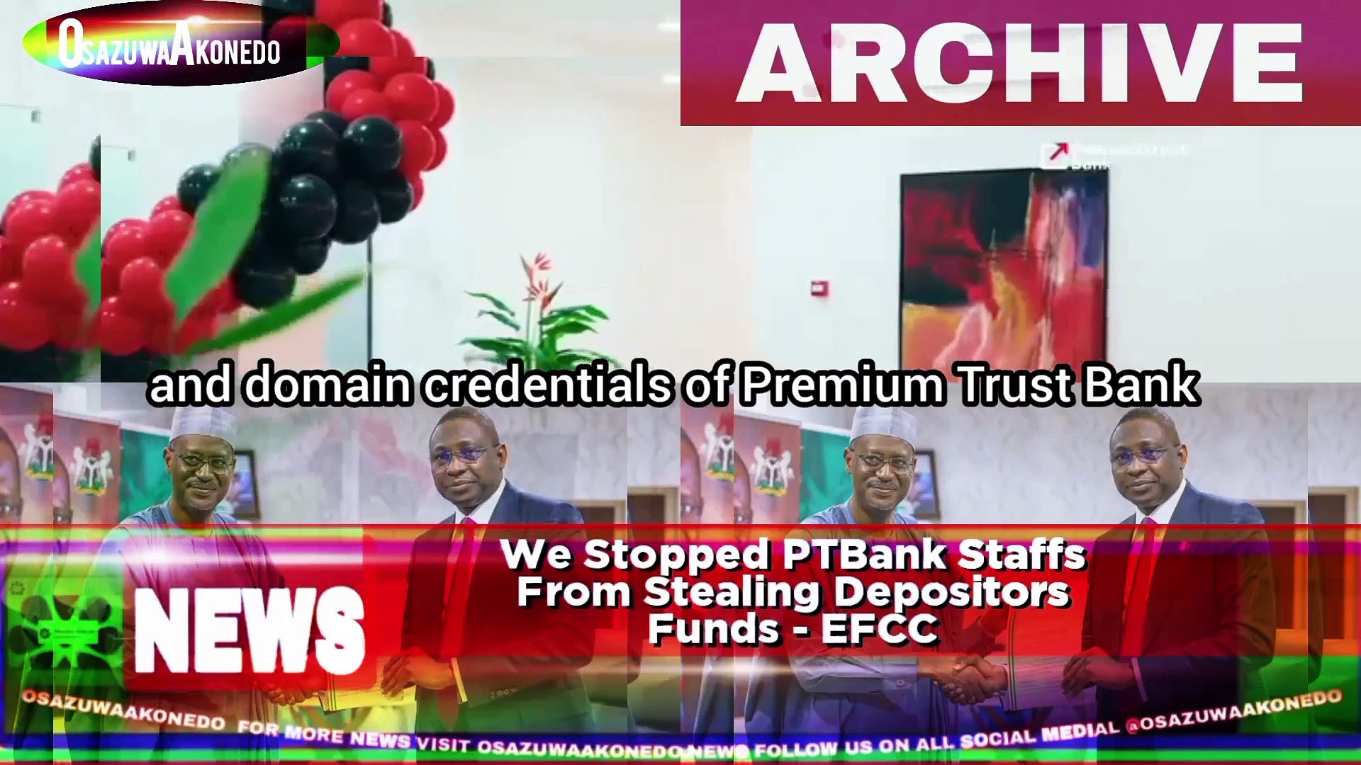 Video ~ We Stopped PTBank Staffs From Stealing Depositors Funds – EFCC