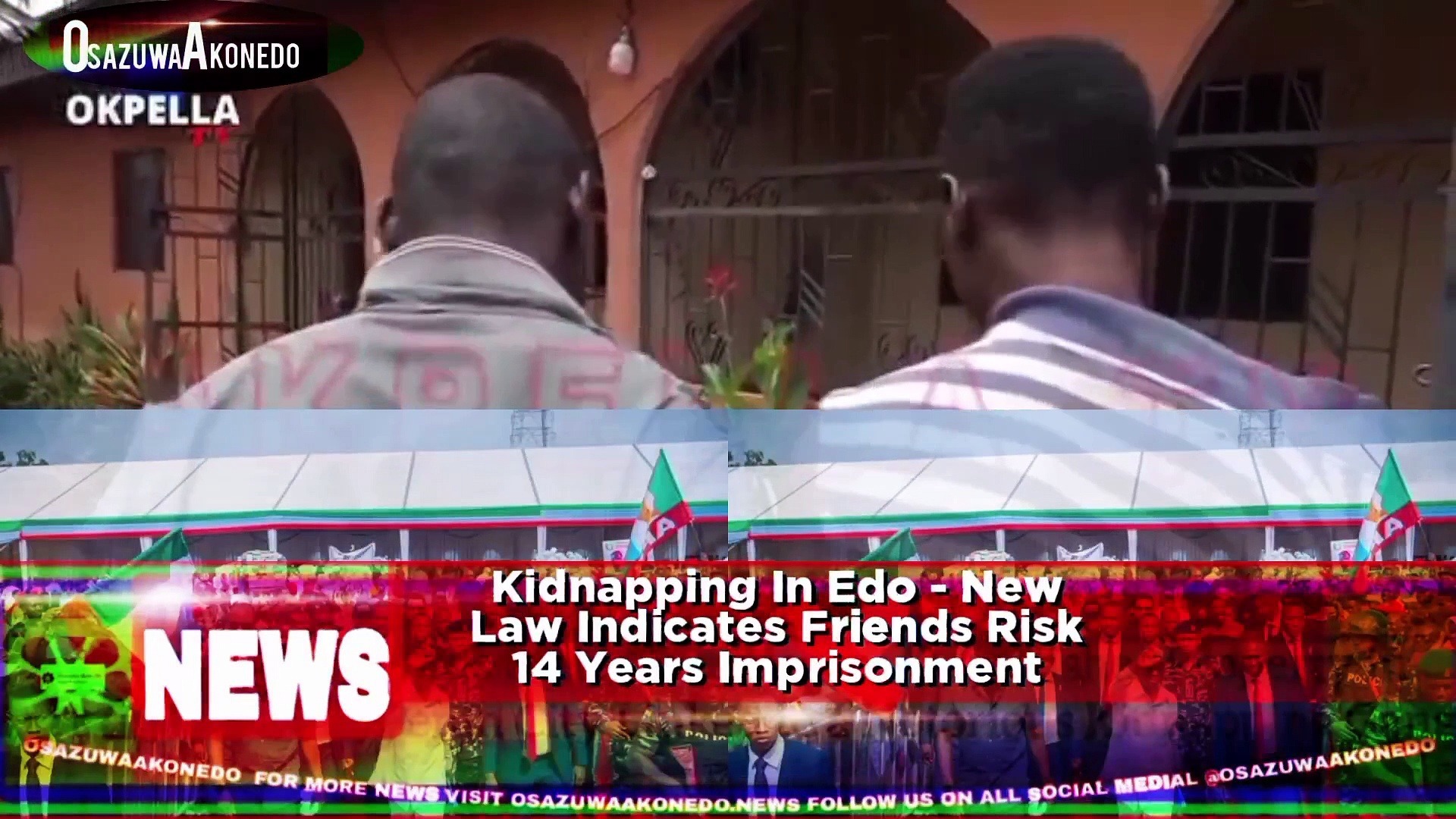 Video ~ Kidnapping In Edo – New Law Indicates Friends Risk 14 Years Imprisonment