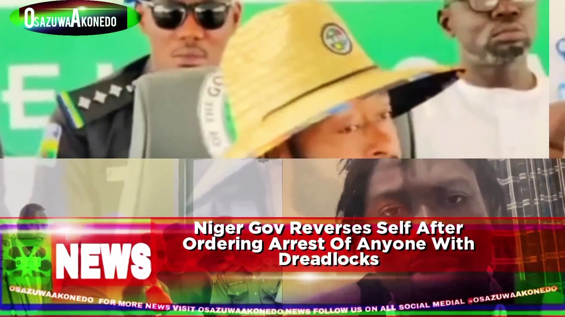 Video ~ Niger Gov Reverses Self After Ordering Arrest Of Anyone With Dreadlocks