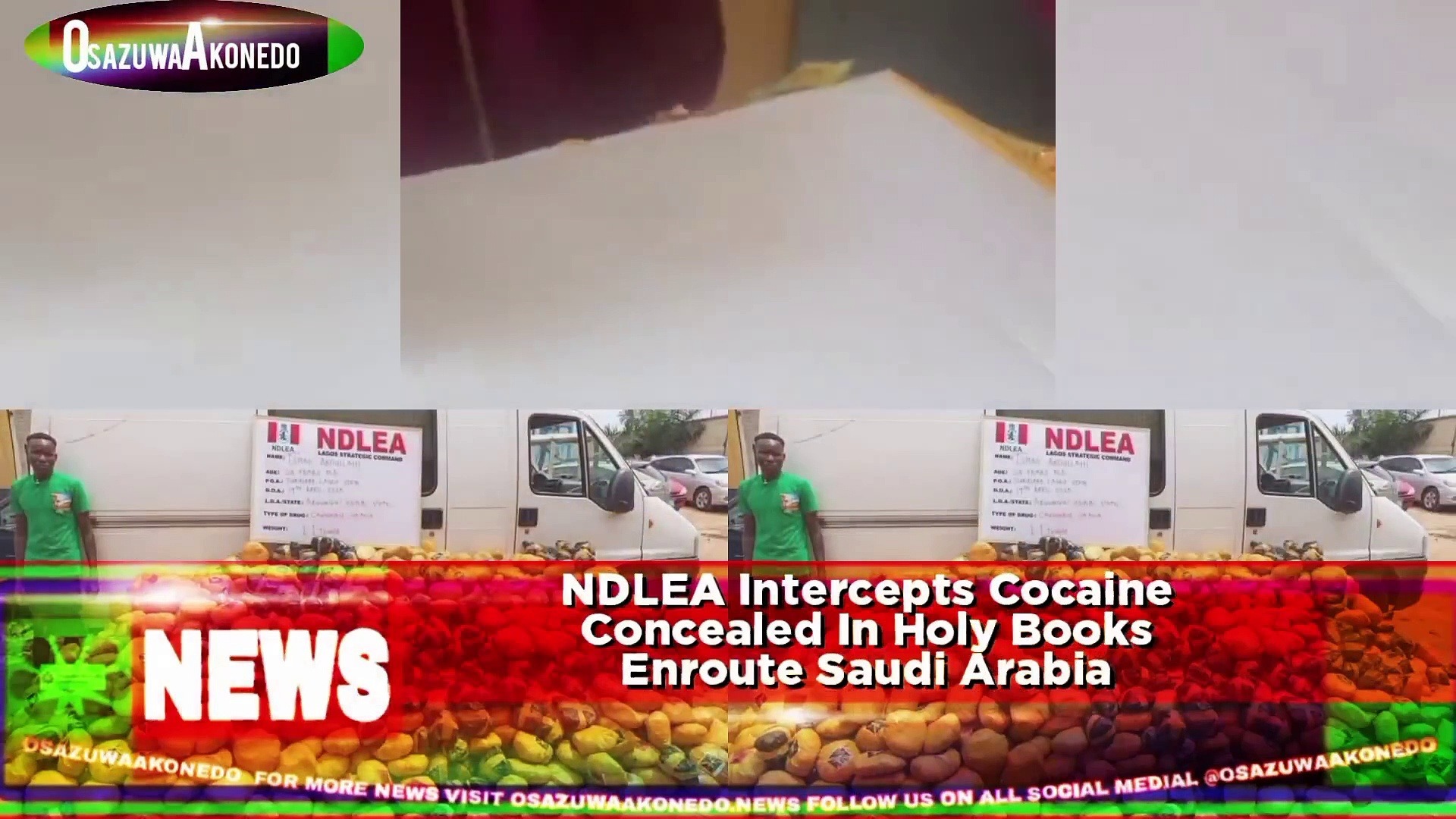 Video ~ NDLEA Intercepts Cocaine Concealed In Holy Books Enroute Saudi Arabia