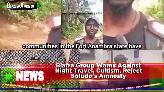 Video ~ Biafra Group Warns Against Night Travel, Cultism, Reject Soludo’s Amnesty