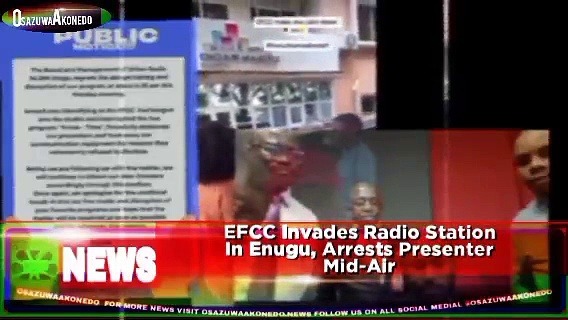 Video ~ EFCC Invades Radio Station In Enugu, Arrests Presenter Mid-Air