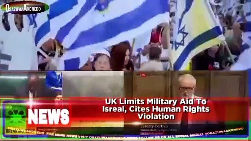 Video ~ UK Limits Military Aid To Isreal, Cites Human Rights Violation ~ OsazuwaAkonedo