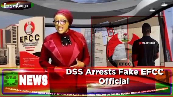 Video ~ DSS Arrests Fake EFCC Official ~ OsazuwaAkonedo