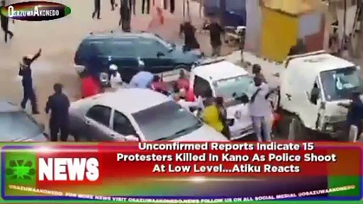 Video ~ Unconfirmed Reports Indicate 15 Protesters Killed In Kano As Police Shoot At Low Level…Atiku Reacts ~ OsazuwaAkonedo