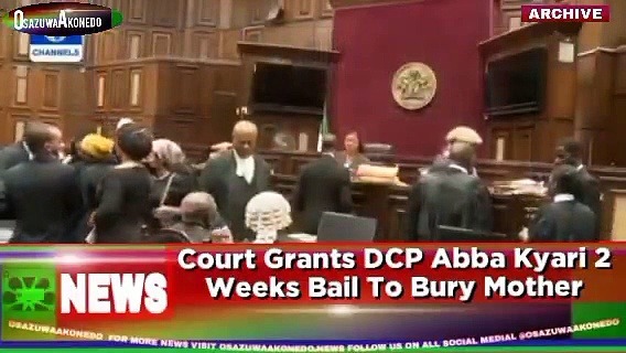 Video ~ Court Grants DCP Abba Kyari 2 Weeks Bail To Bury Mother ~ OsazuwaAkonedo