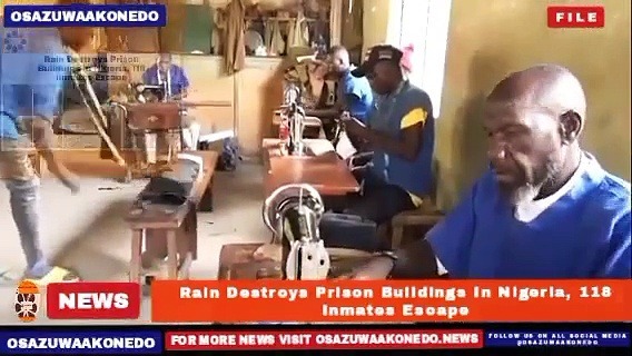 Video ~ Rain Destroys Prison Buildings In Nigeria, 118 Inmates Escape ~ OsazuwaAkonedo