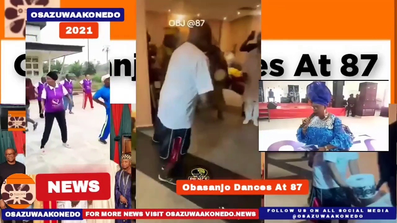 Video ~ Obasanjo Dances At 87 ~ OsazuwaAkonedo