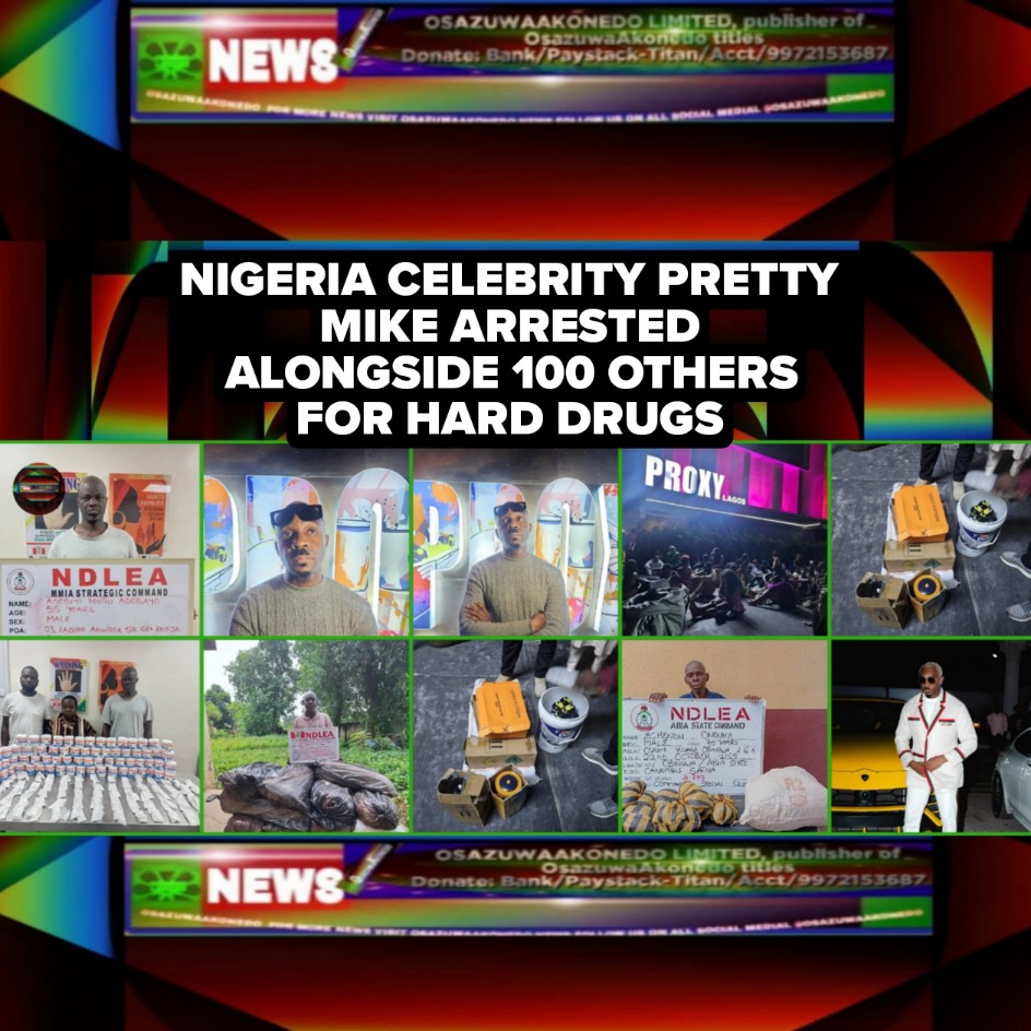 Nigeria Celebrity Pretty Mike Arrested Alongside 100 Others For Hard Drugs