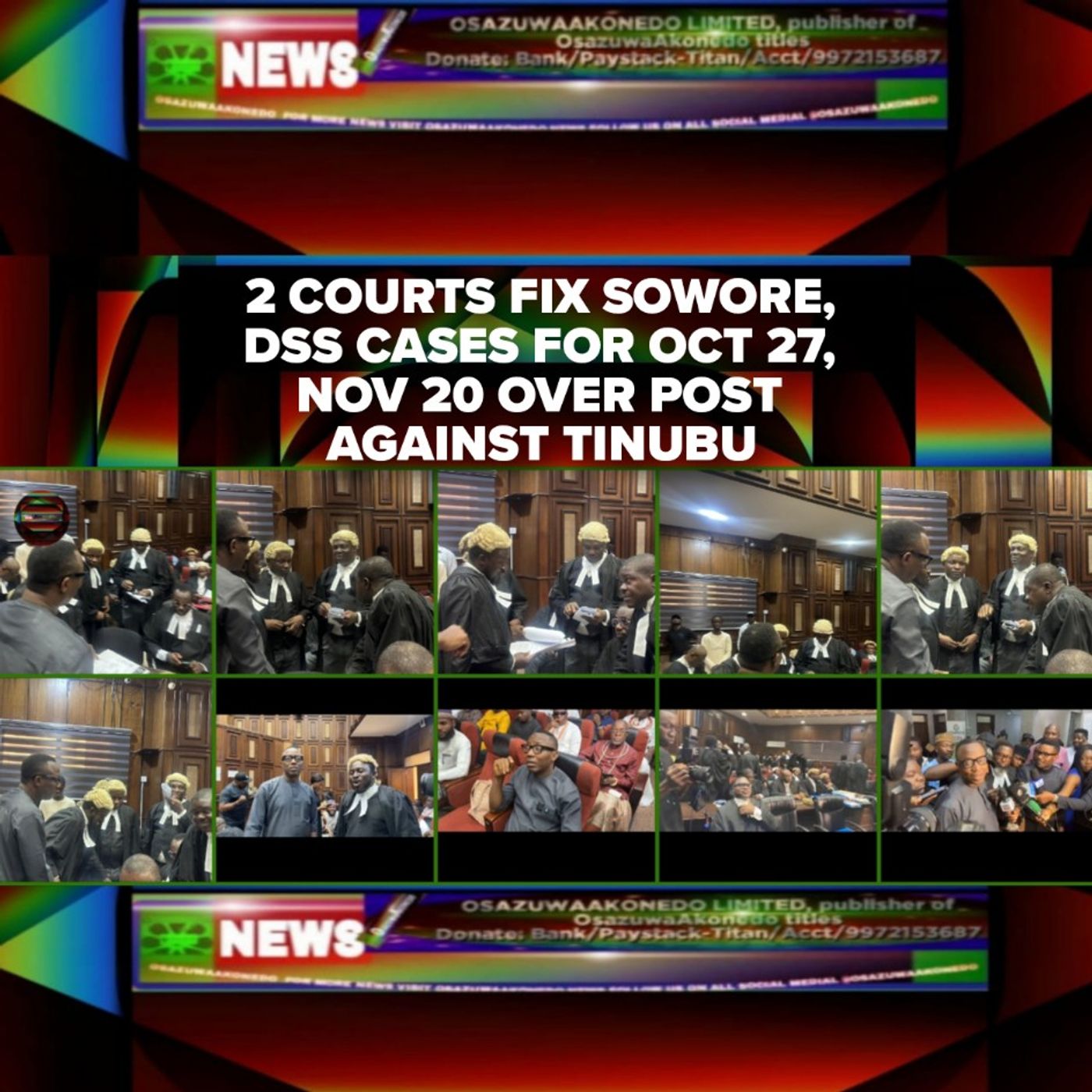 OsazuwaAkonedo Audio ~ 2 Courts Fix Sowore, DSS Cases For Oct 27, Nov 20 Over Post Against Tinubu