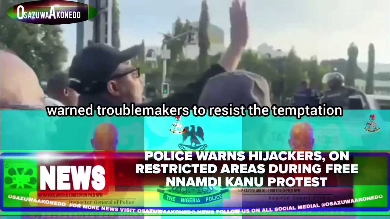 OsazuwaAkonedo ShortReel ~ Police Warns Hijackers, On Restricted Areas During Free Nnamdi Kanu Protest