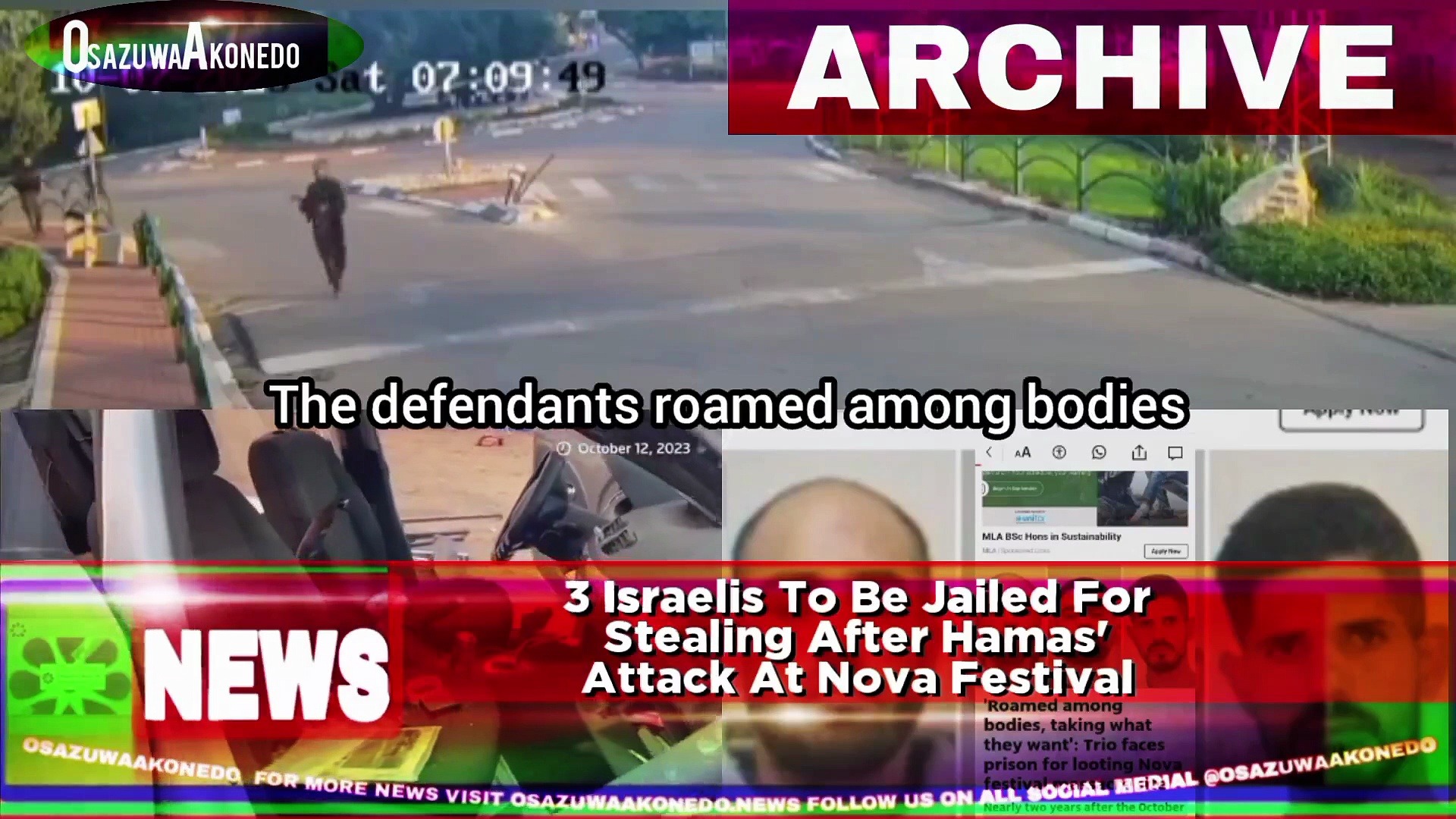 Video ~ 3 Israelis To Be Jailed For Stealing After Hamas' Attack At Nova Festival