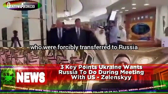 Video ~ 3 Key Points Ukraine Wants Russia To Do During Meeting With US - Zelenskyy