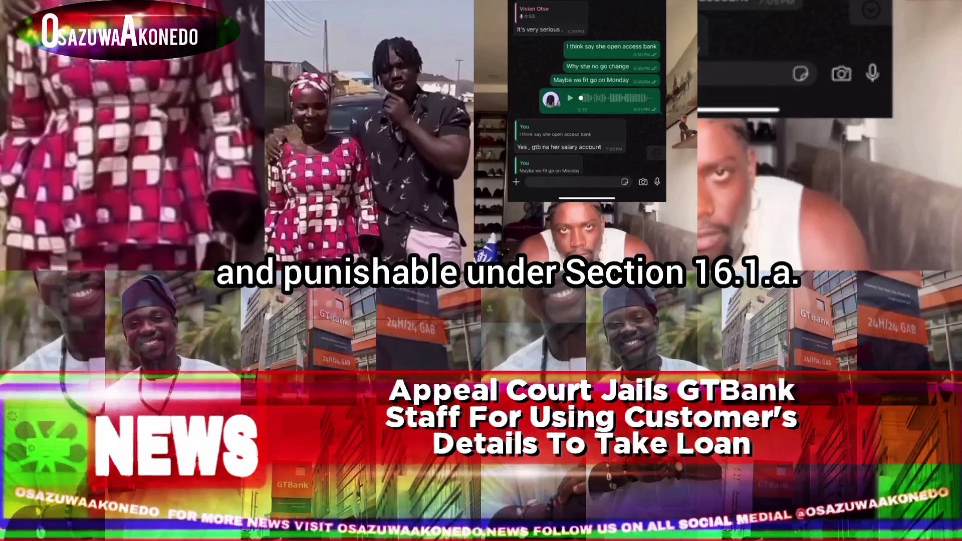 Video ~ Appeal Court Jails GTBank Staff For Using Customer's Details To Take Loan