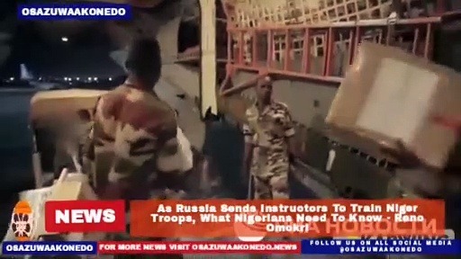 Video ~ As Russia Sends Instructors To Train Niger Troops, What Nigerians Need To Know - Reno Omokri ~ OsazuwaAkonedo