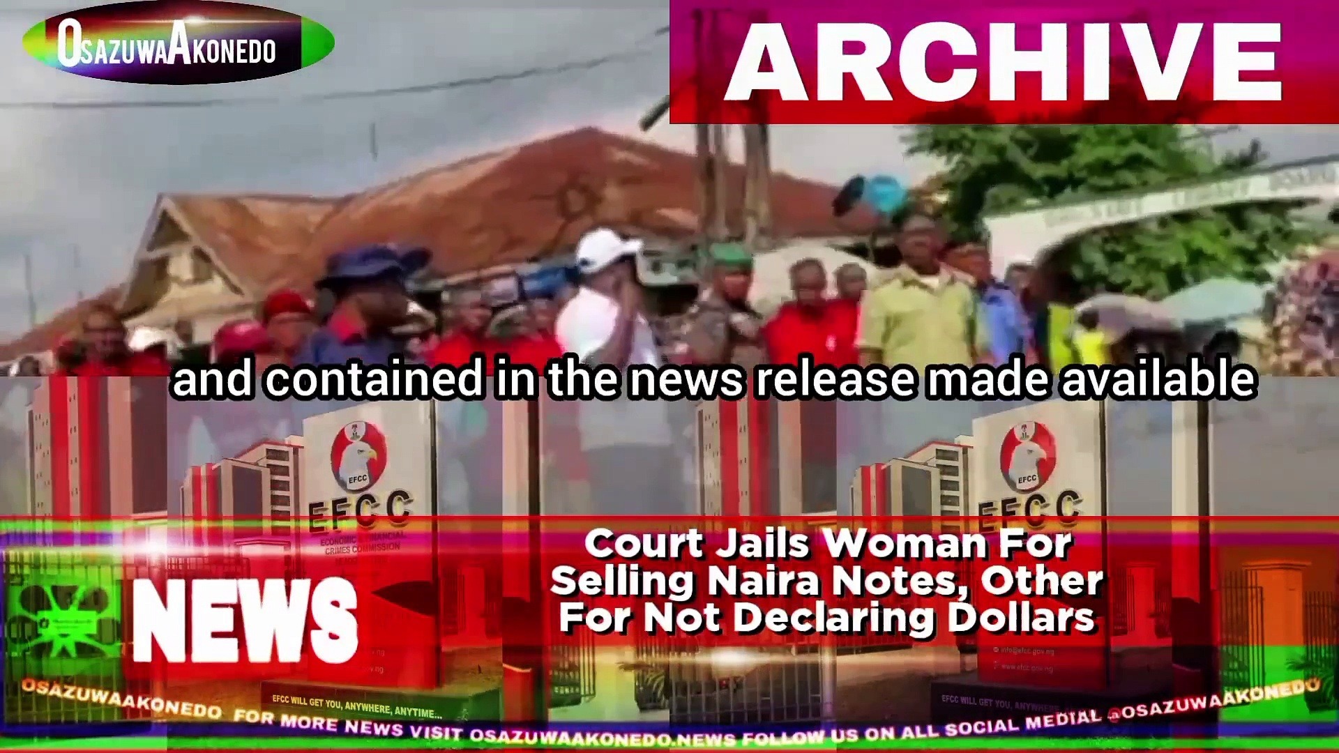 Video ~ Court Jails Woman For Selling Naira Notes, Other For Not Declaring Dollars
