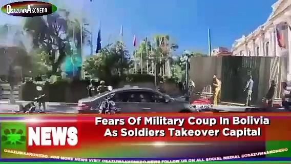 Video ~ Fears Of Military Coup In Bolivia As Soldiers Takeover Capital ~ OsazuwaAkonedo