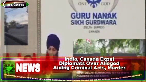 Video ~ India, Canada Expel Diplomats Over Alleged Aiding Criminal Acts, Murder