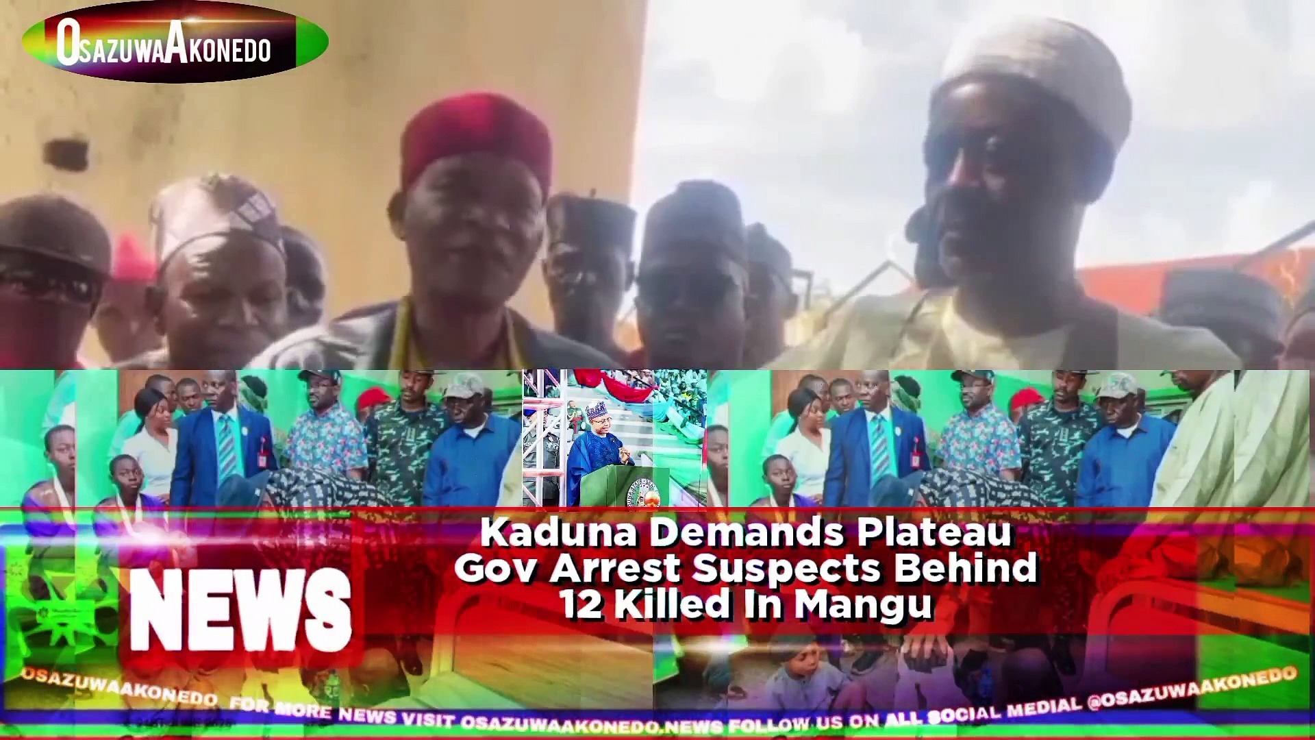 Video ~ Kaduna Demands Plateau Gov Arrest Suspects Behind 12 Killed In Mangu