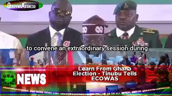Video ~ Learn From Ghana Election - Tinubu Tells ECOWAS